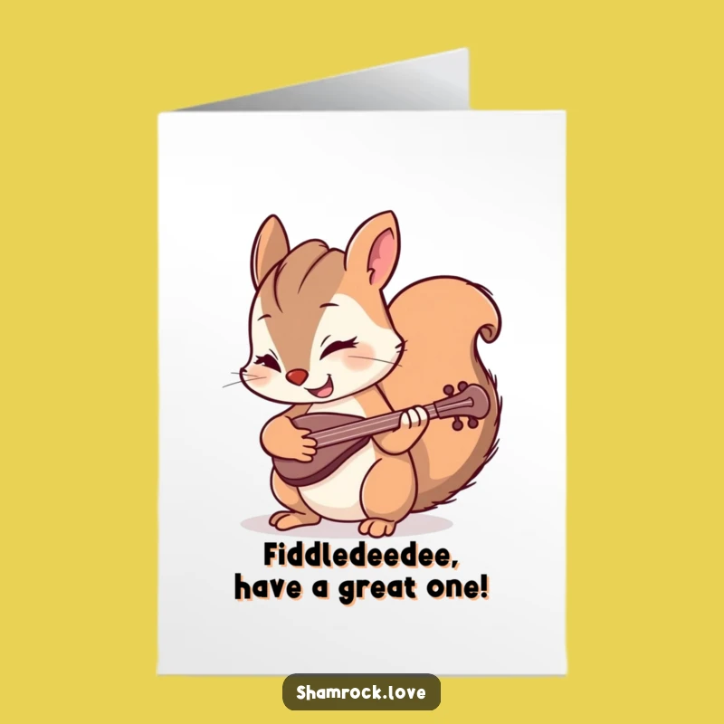 Free Printable Funny Birthday Card: Mischievous Squirrel Fiddler Wink - Downloadable Humorous Gift